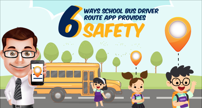 6 Ways School Bus Driver Route App Provides Safety