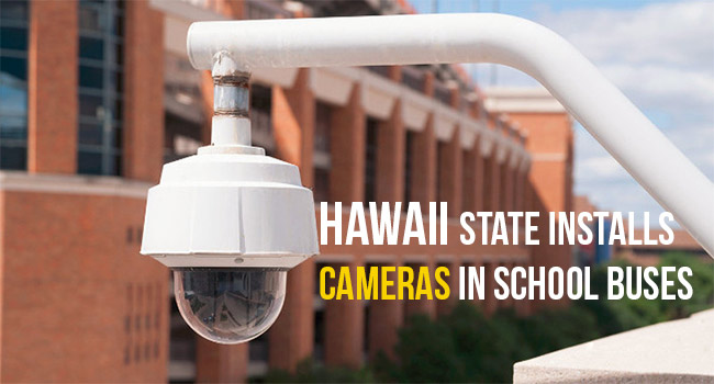 Hawaii State Installs Cameras in School Buses