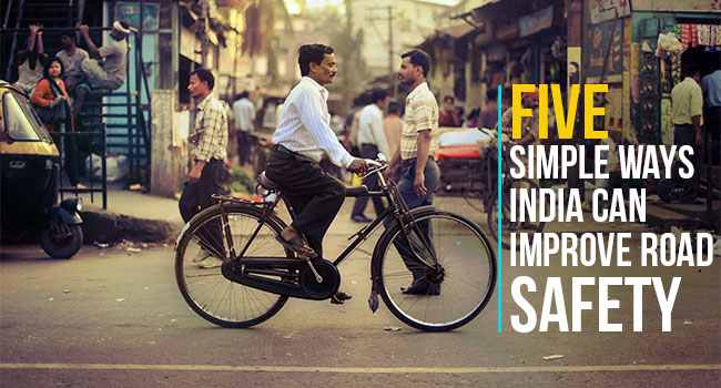 5 Simple Ways India Can Improve Road Safety