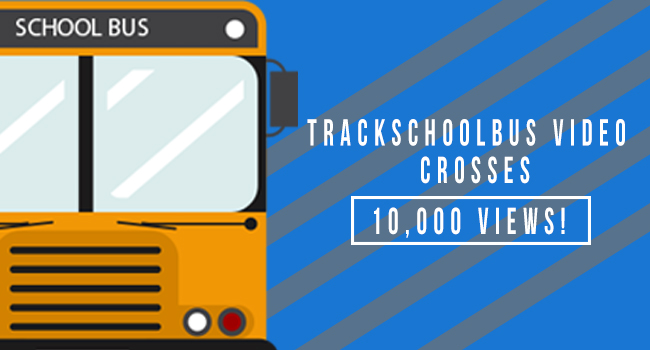 Trackschoolbus Video Crosses 10,000 Views!