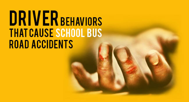 Driver Behaviours that Cause School Bus Road Accidents