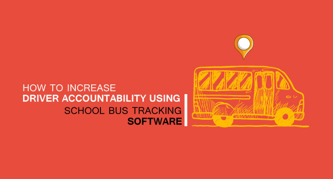 Can a School Bus Tracking Software Increase Driver Accountability?