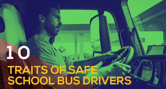 10 Traits of Safe School Bus Drivers