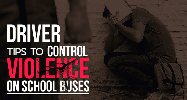 Driver Tips to Control Violence on School Buses