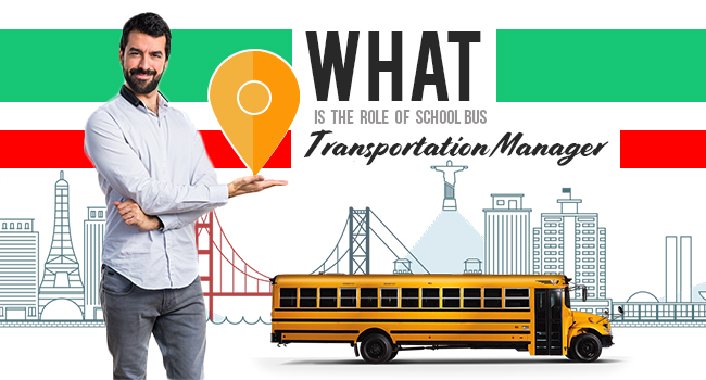 What is the Role of School Bus Transportation Manager