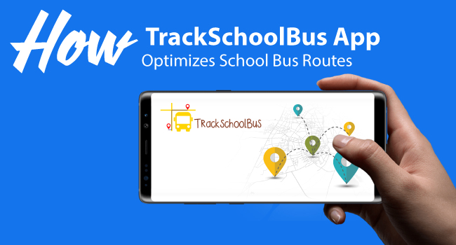 How TrackSchoolBus App Optimizes School Bus Routes