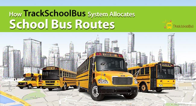 How TrackSchoolBus System Allocates School Bus Routes