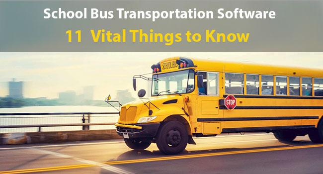 11 Things about School Bus Transportation Software You Have To Experience It Yourself