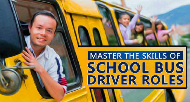 Master the Skills of School Bus Driver Roles and Be Successful