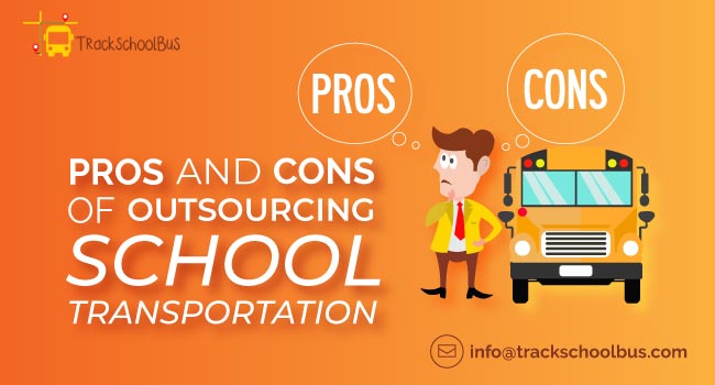 Pros And Cons of Outsourcing School Transportation﻿